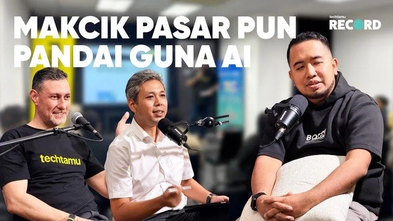 Makcik Pasar Pun Pandai Guna AI — Techtamu EP1